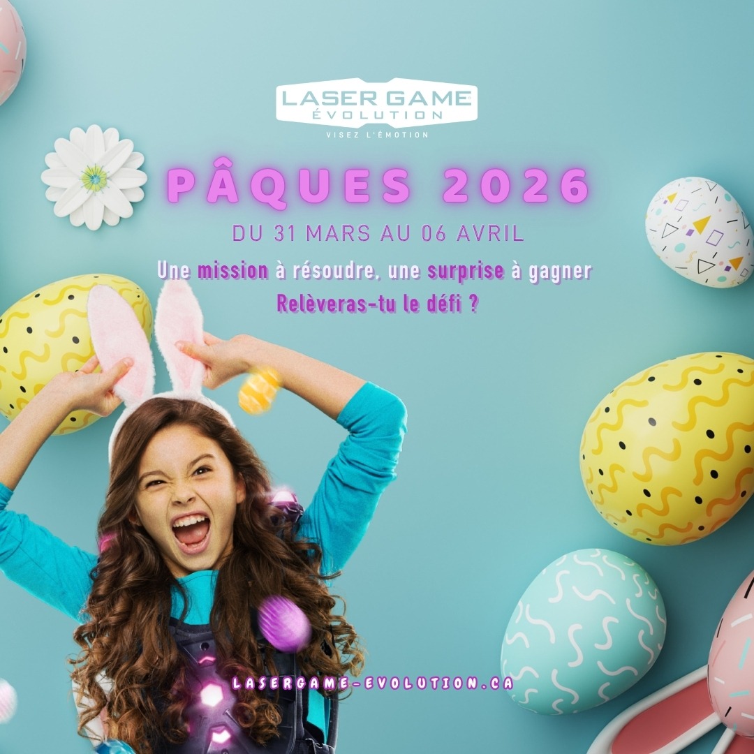 Pâques au Laser Game Evolution