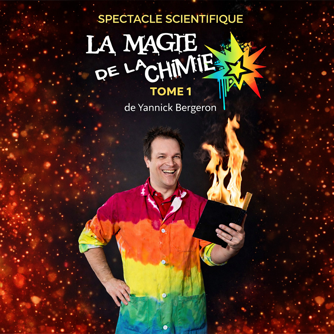 La magie de la chimie - Yannick Bergeron