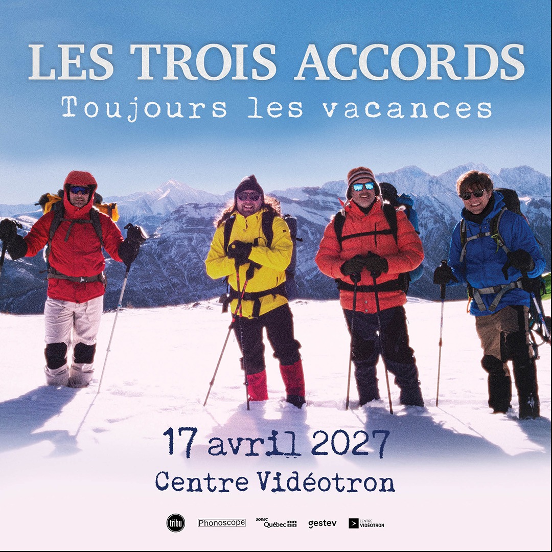 LES TROIS ACCORDS s'offrent leur premier Centre Vidéotron