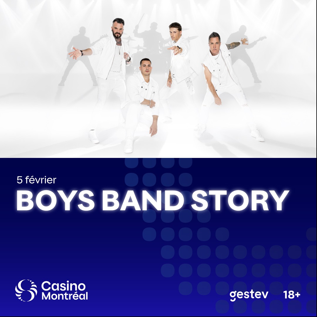 BOY BAND STORY - L'ultime hommage aux Boys Bands à Montréal