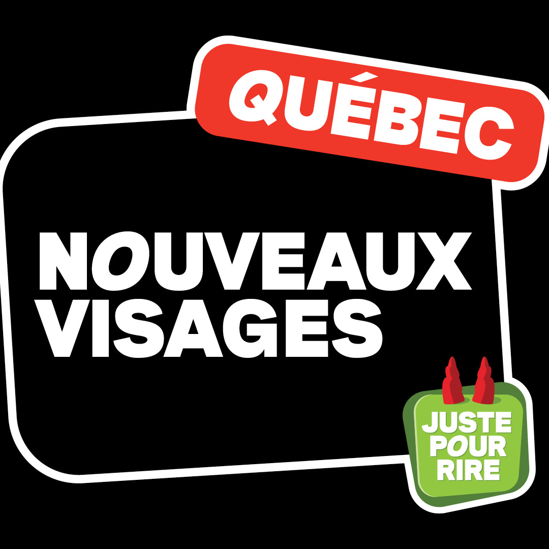 Nouveaux visages - Juste pour rire