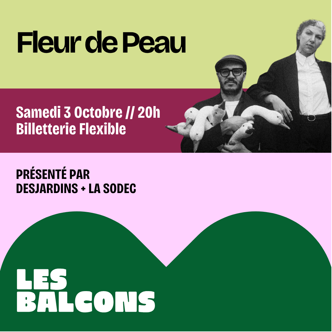 Fleur de Peau aux Balcons