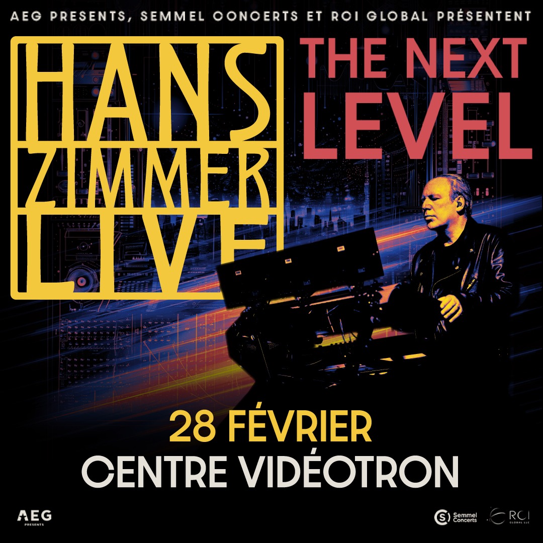 HANS ZIMMER fera escale au Centre Vidéotron