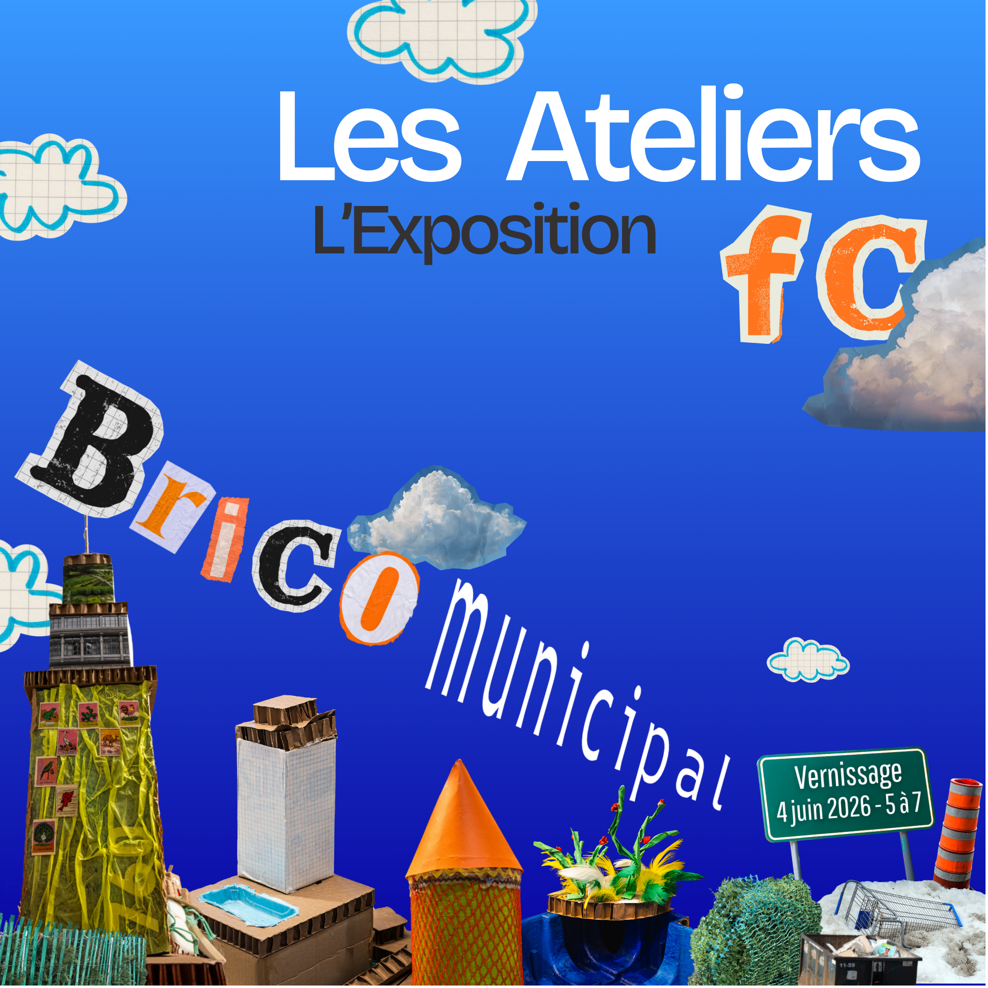 Exposition Les Ateliers FC : Brico municipal