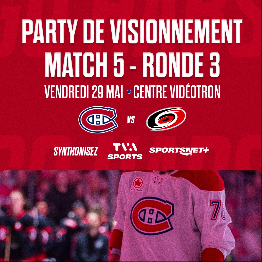 Party de visionnement - Match #5 Canadiens-Hurricanes