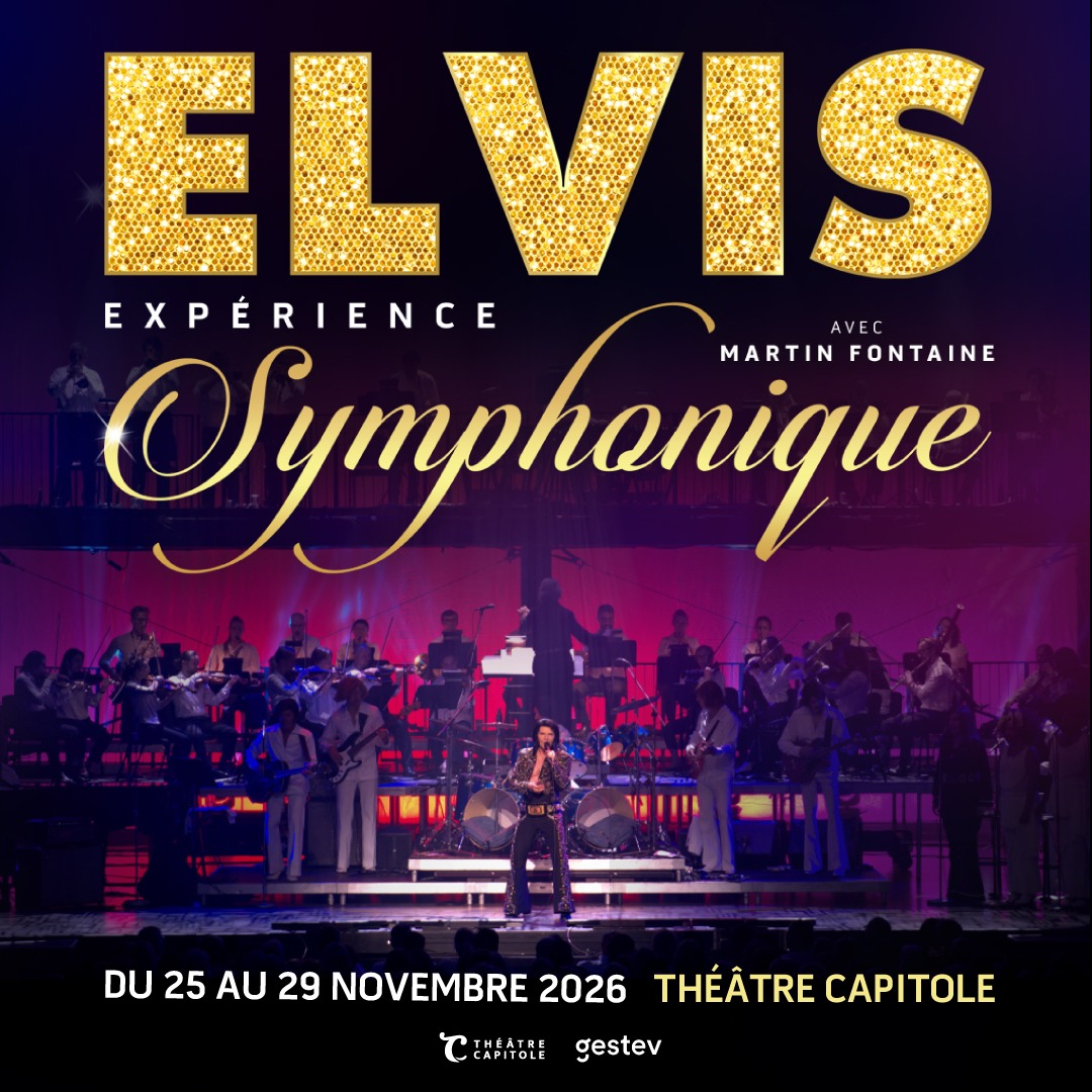 ELVIS Expérience Symphonique envahit le Théâtre Capitole