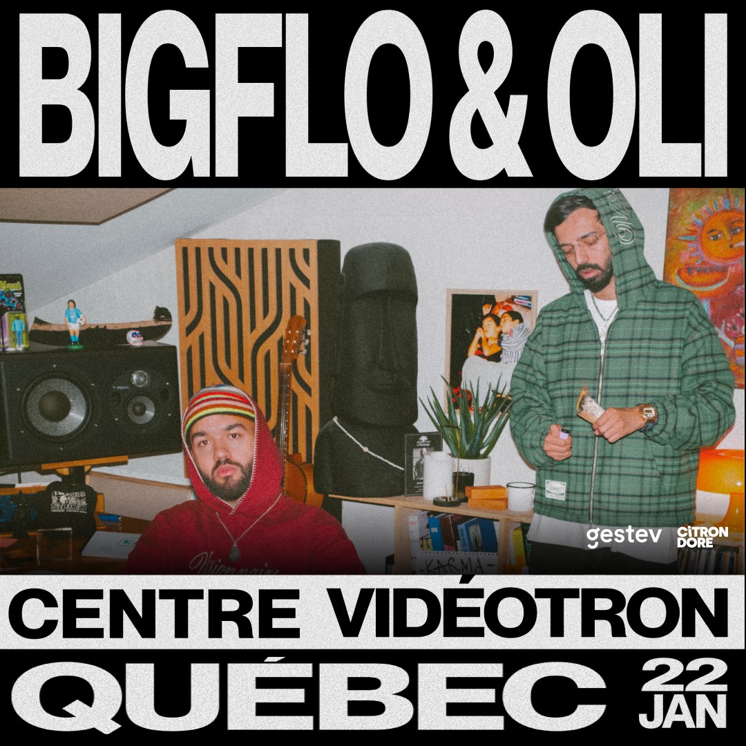 BIGFLO & OLI au Centre Vidéotron