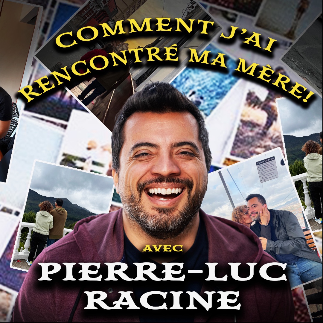 Comment j'ai rencontré ma mère par Pierre-Luc Racine