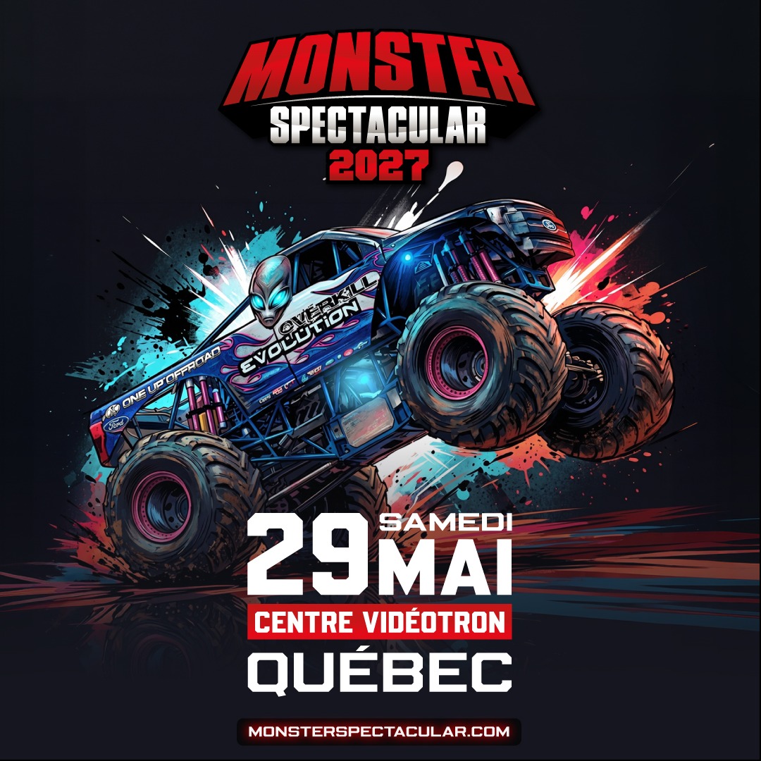Monster Spectacular de retour au Centre Vidéotron