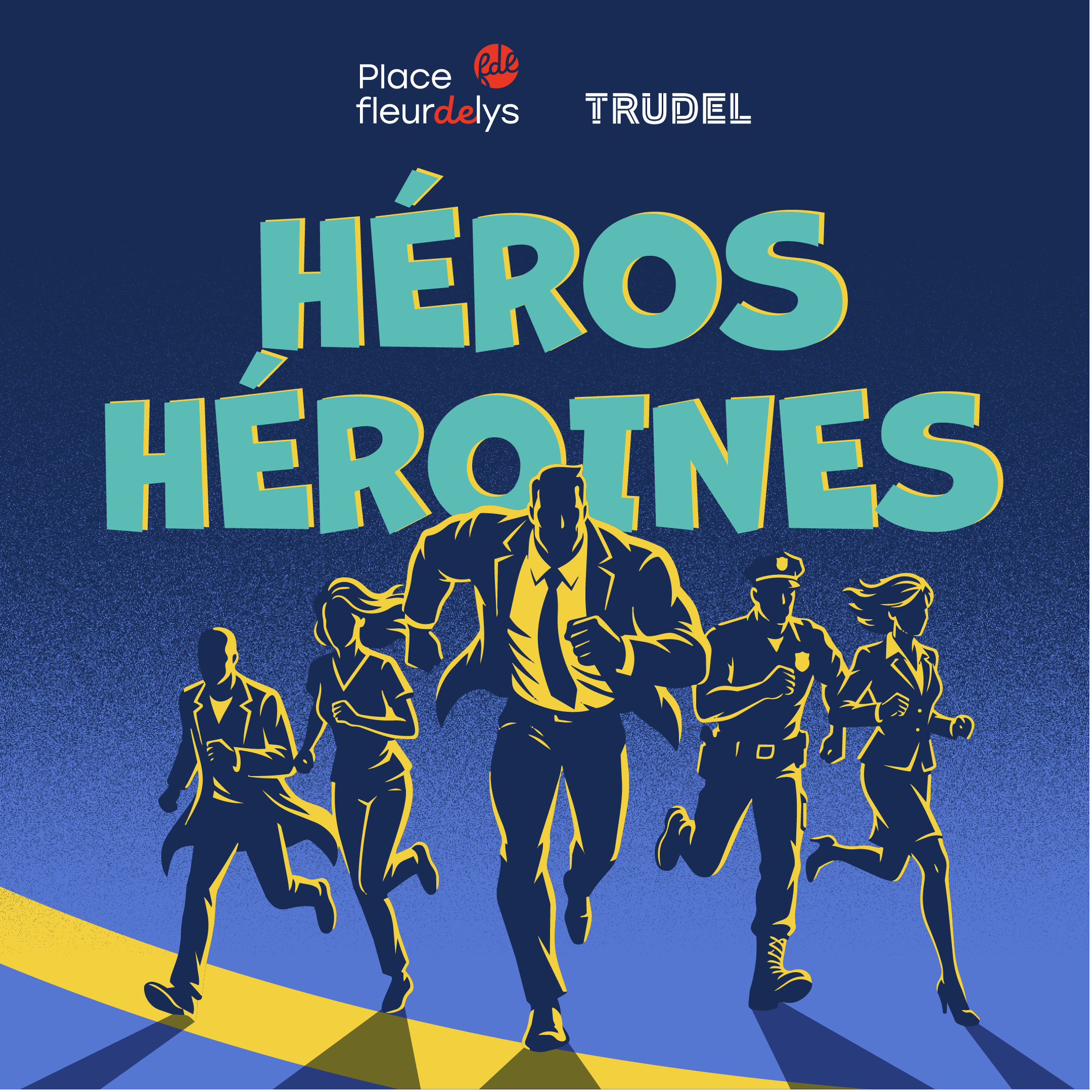 Héros & Héroïnes sur la première ligne