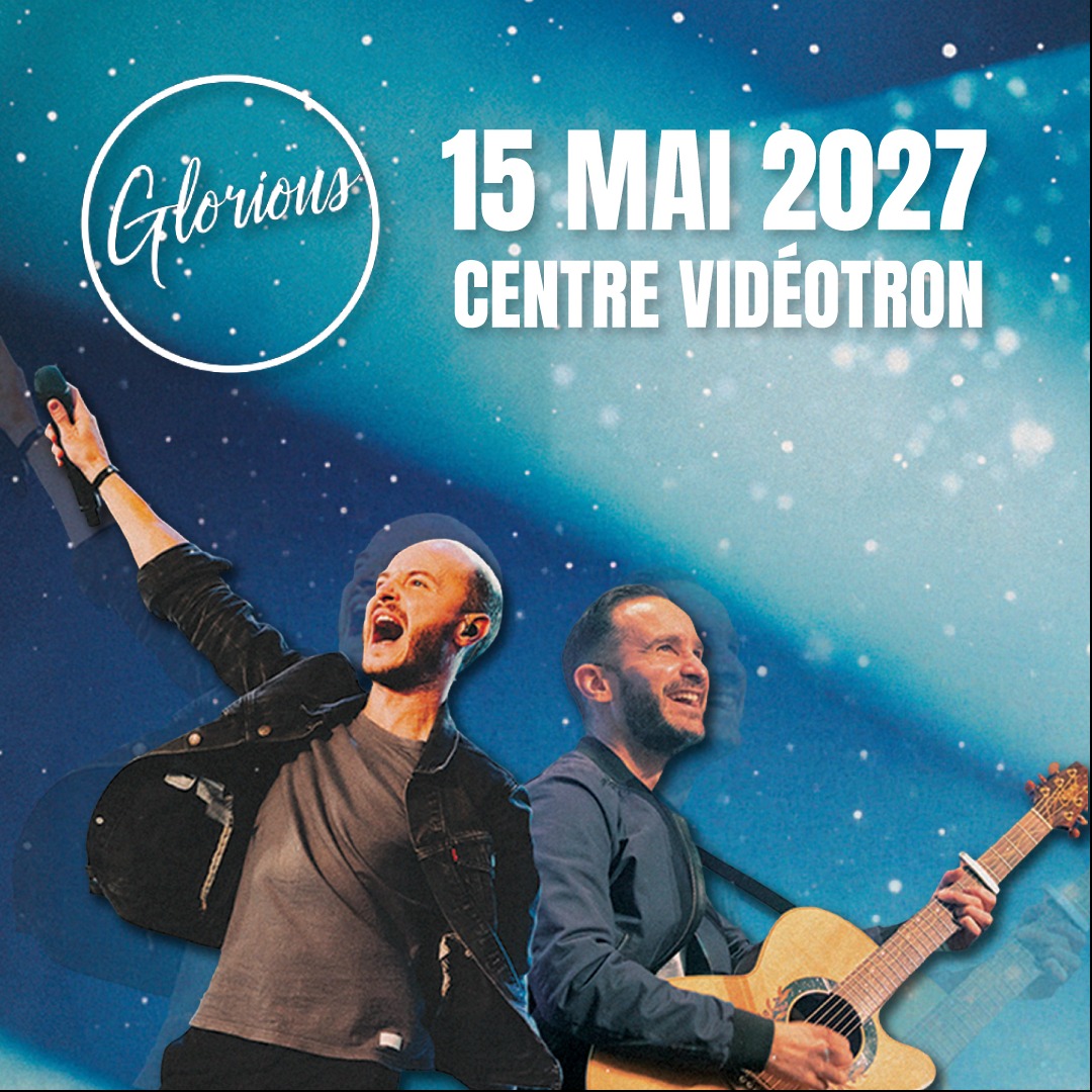 Glorious de retour à Québec au Centre Vidéotron