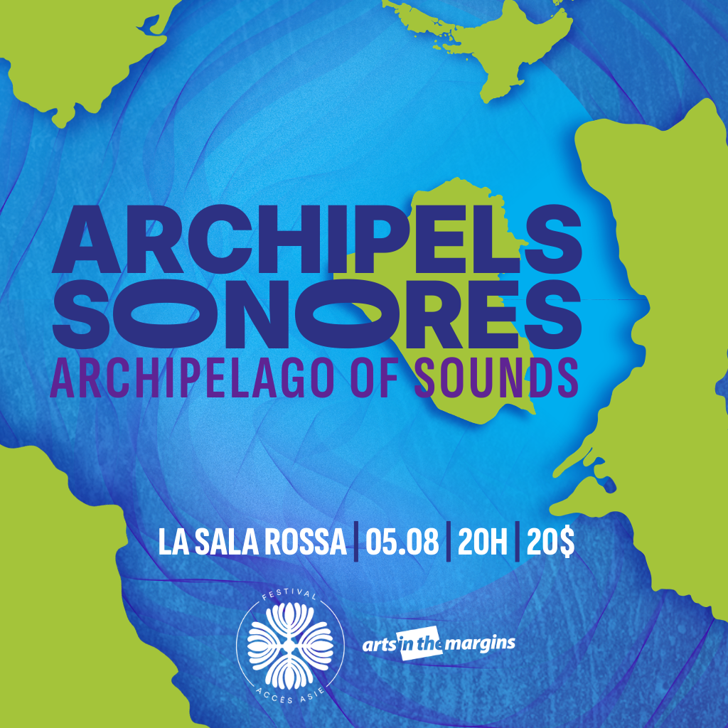 Archipels sonores- Festival Accès Asie