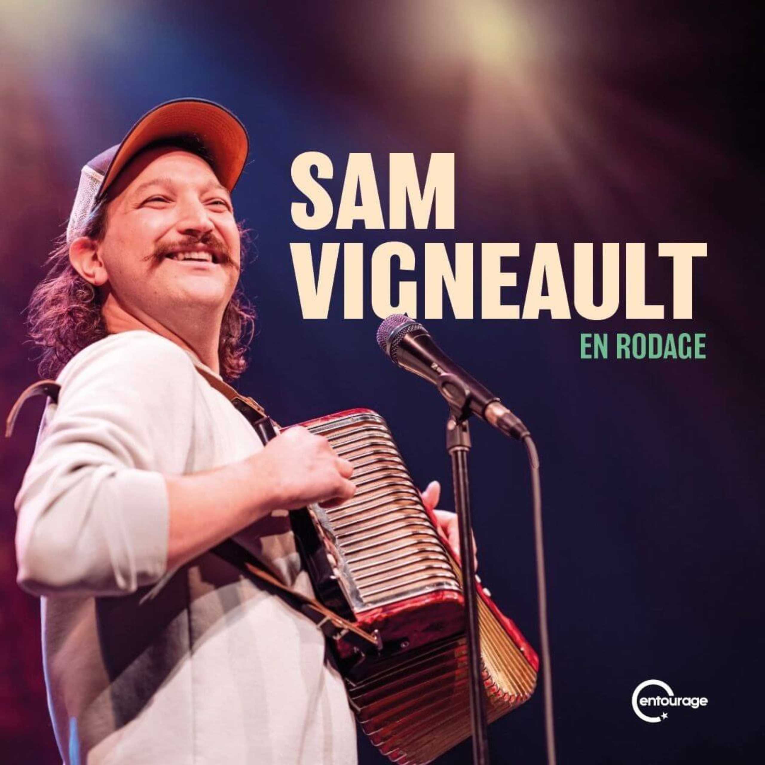 Sam Vigneault - En rodage