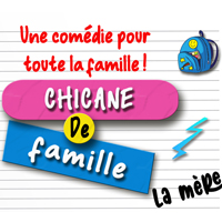 Chicane de famille, la mère