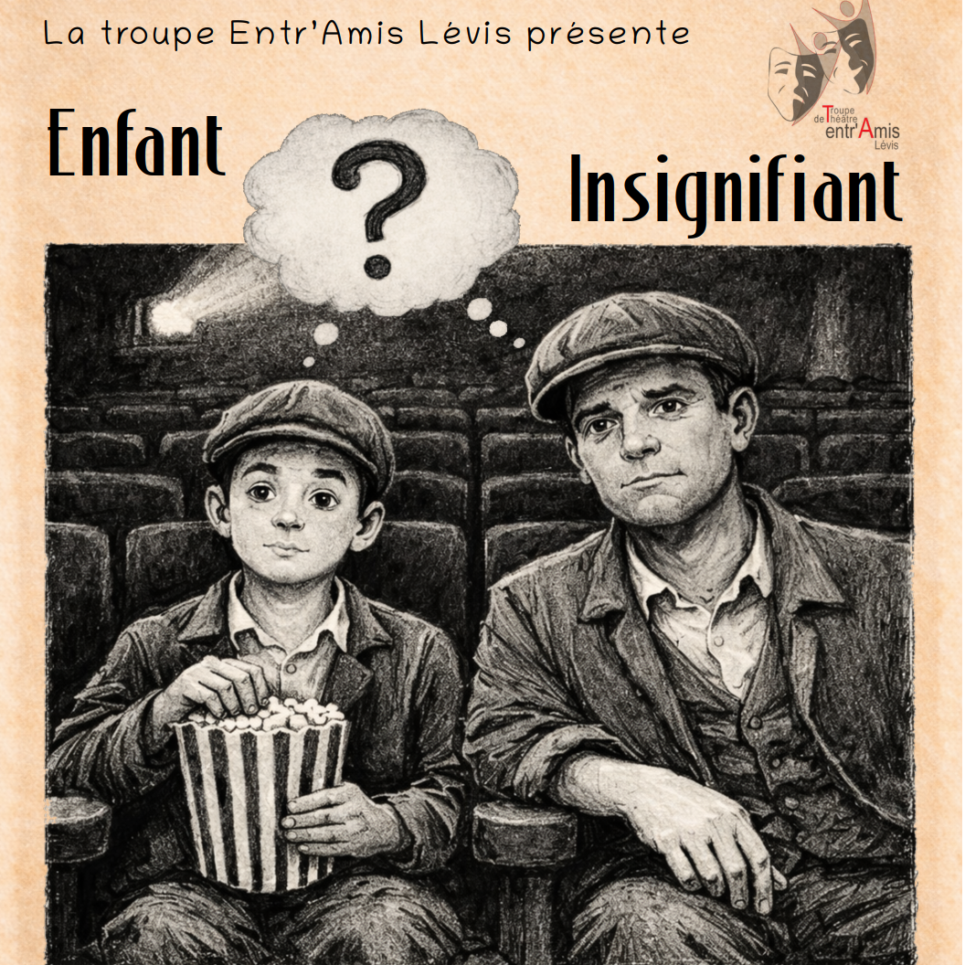 Enfant insignifiant! de Michel Tremblay (Théâtre)