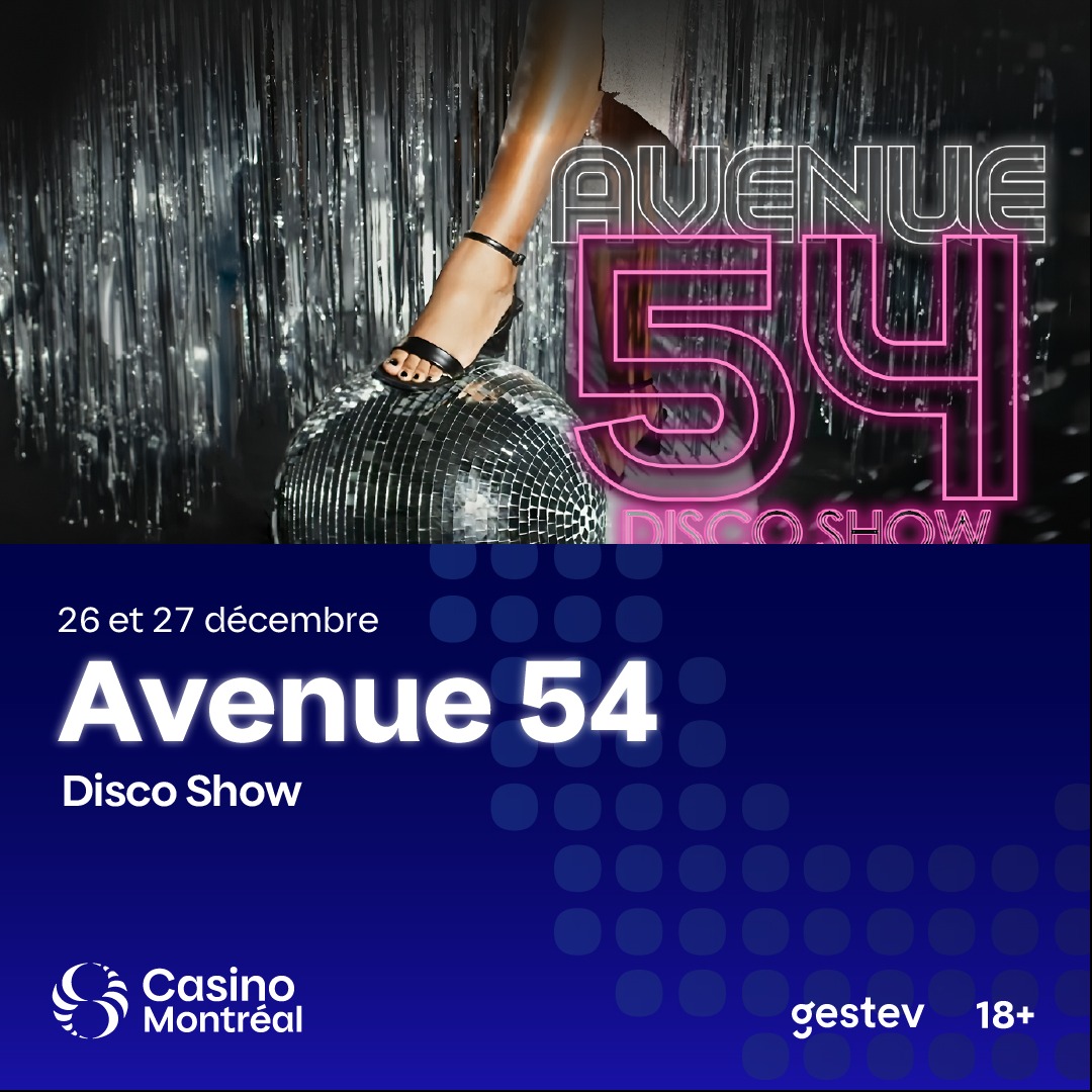 AVENUE 54 Disco Show au Cabaret du Casino de Mtl