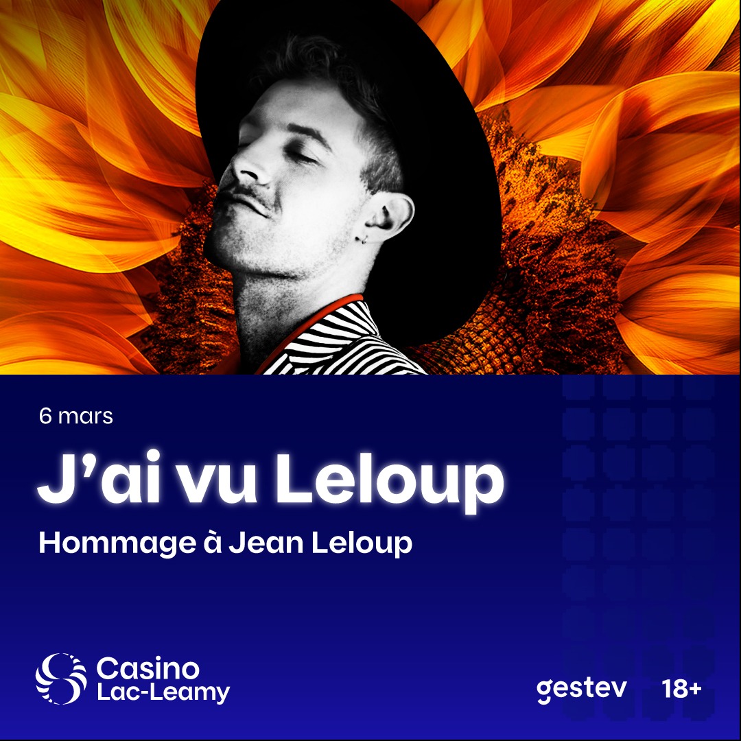 J'ai vu Leloup - Hommage à Jean LELOUP présenté à Gatineau