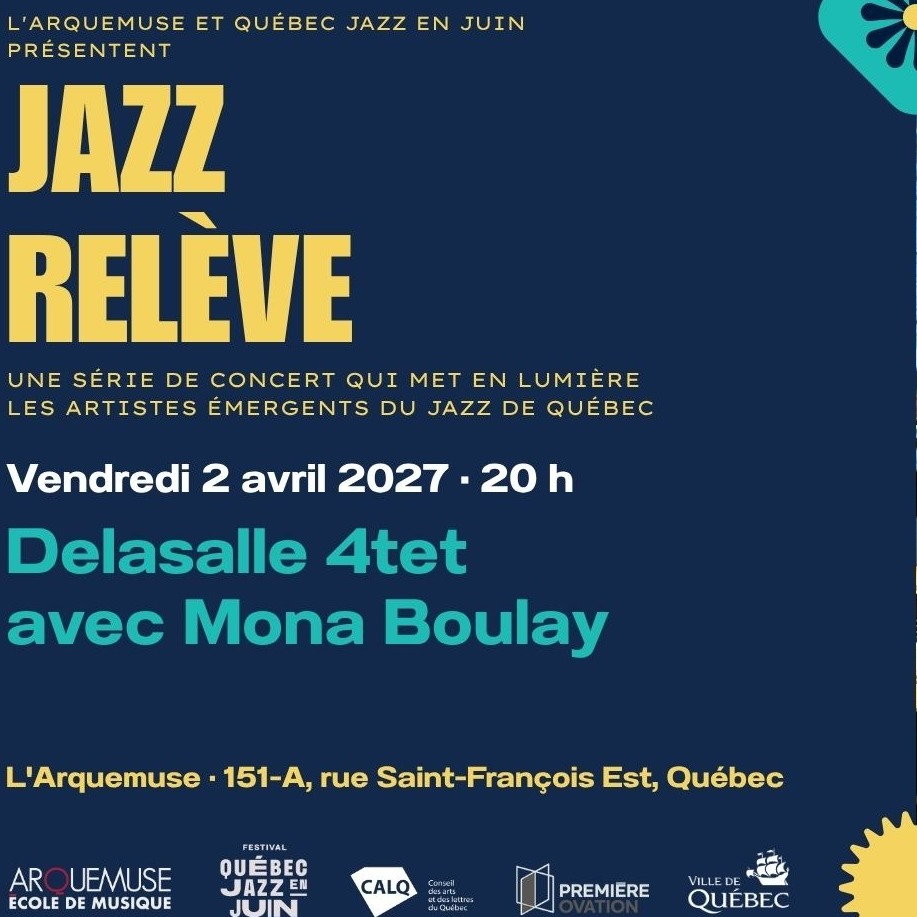 Jazz Relève - Delasalle 4tet et Mona Boulay