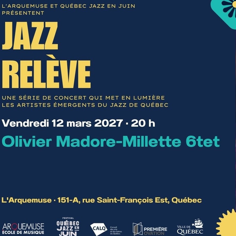 Jazz Relève - Olivier Madore-Millette 6tet