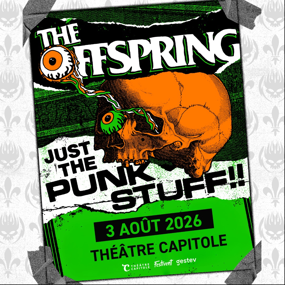 The Offspring au Théâtre Capitole